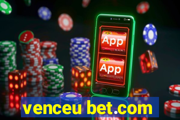 venceu bet.com